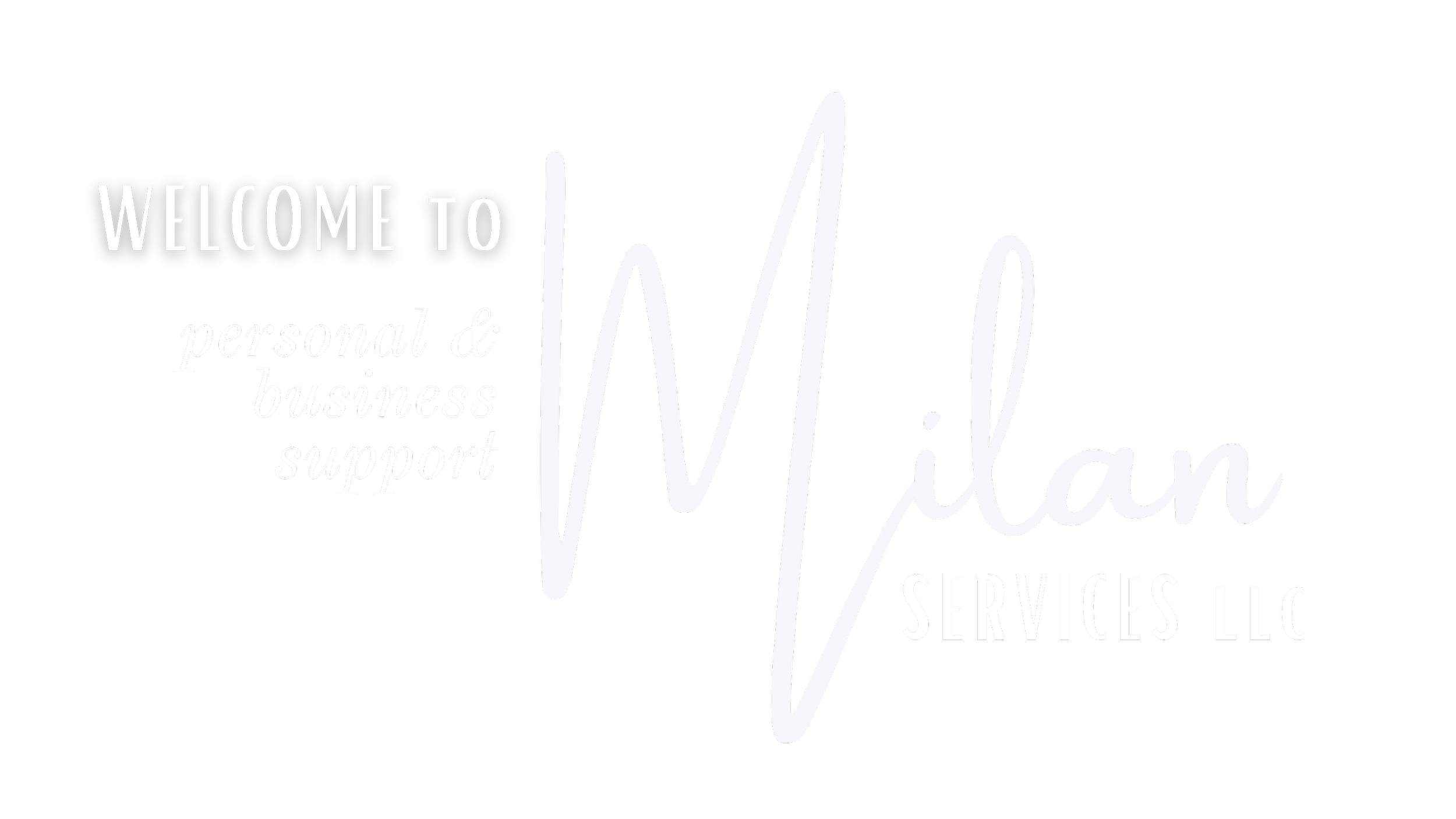 Welcome to Mila n Services LLC, offering personal and business support, with black background and white text.