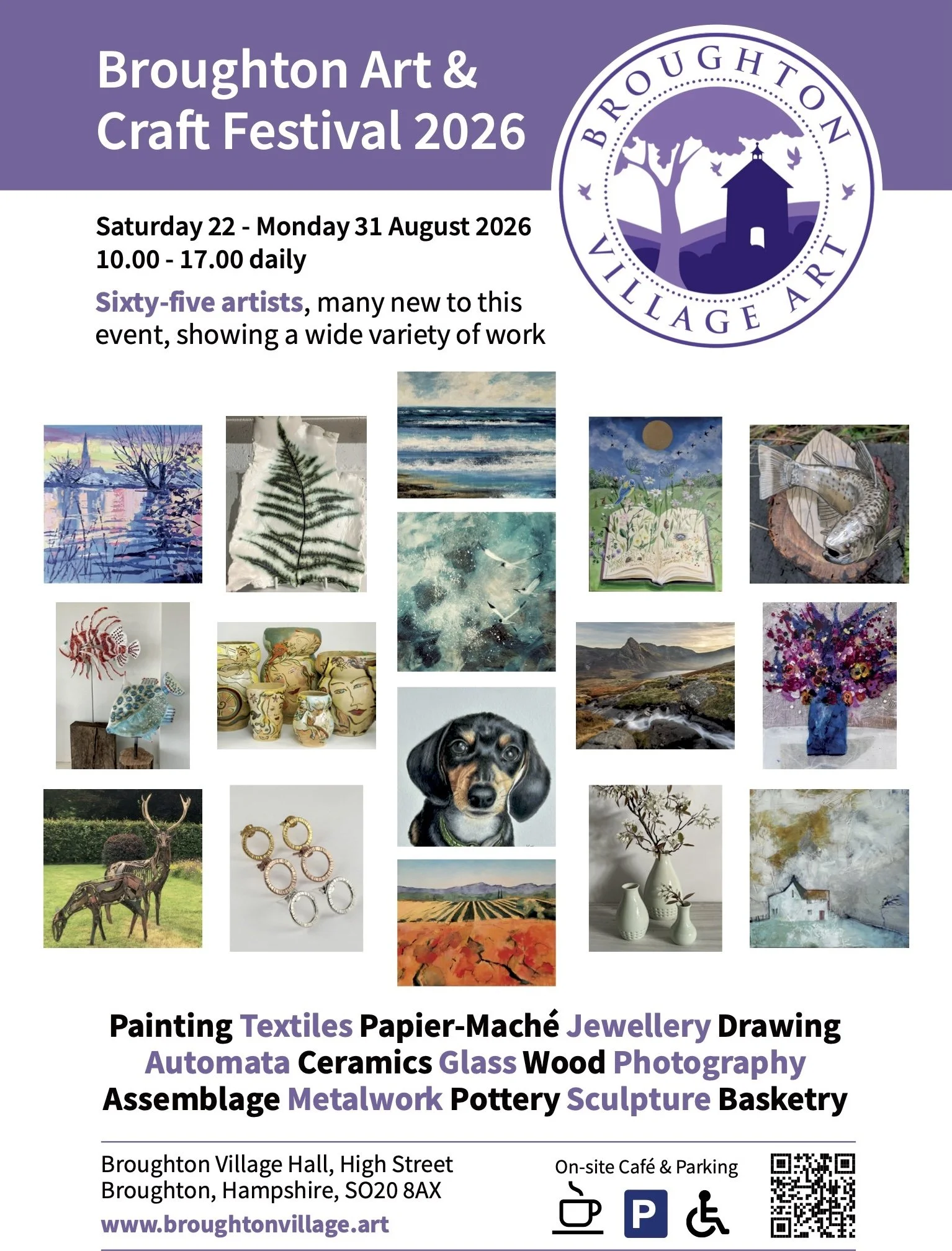 22-31 August
Broughton Village Art 
(Hampshire Open Studios)
Broughton Village Hall
High Street
Broughton
Stockbridge
SO20 8AX