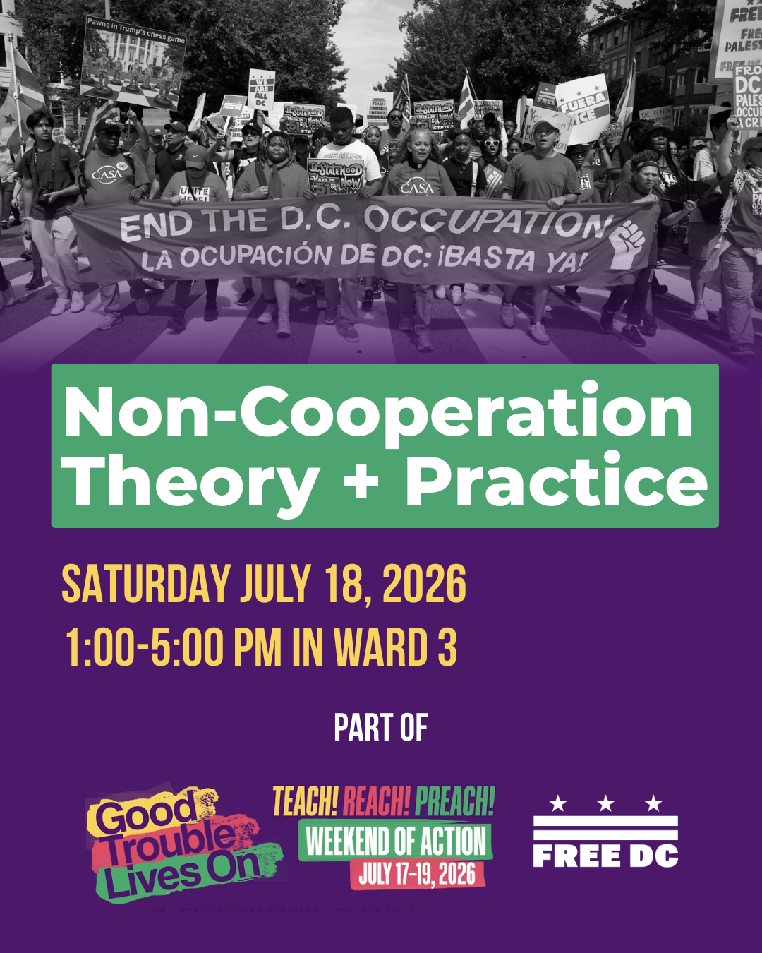 Non-Cooperation Theory + Practice, “Good Trouble Lives On” Weekend of Action