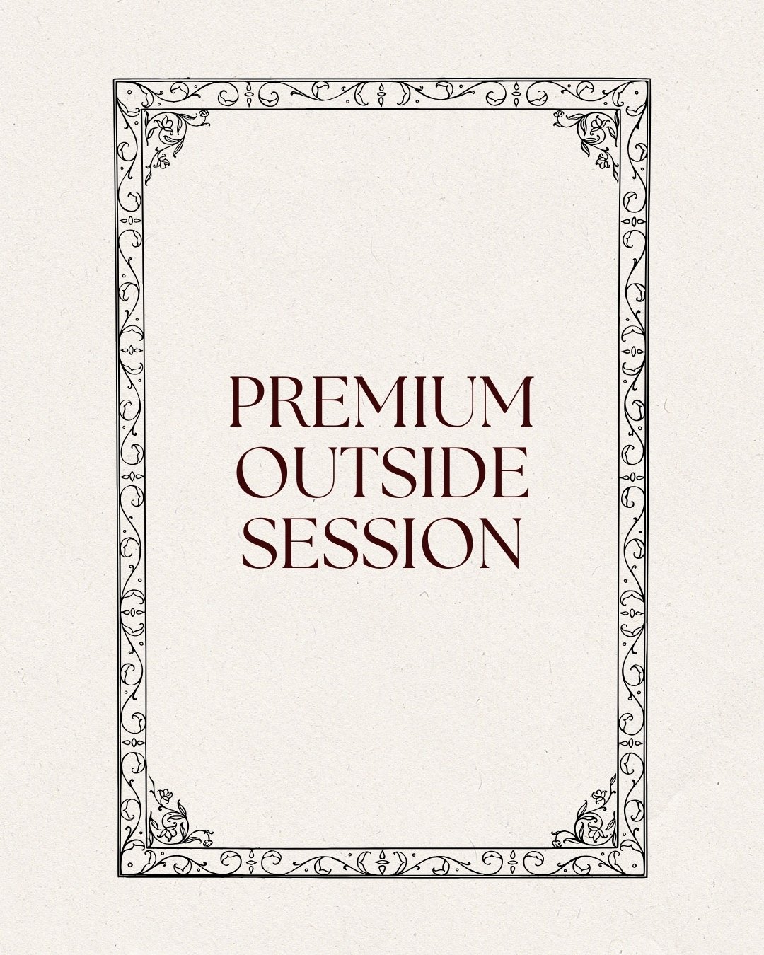 PREMIUM OUTSIDE SESSION
