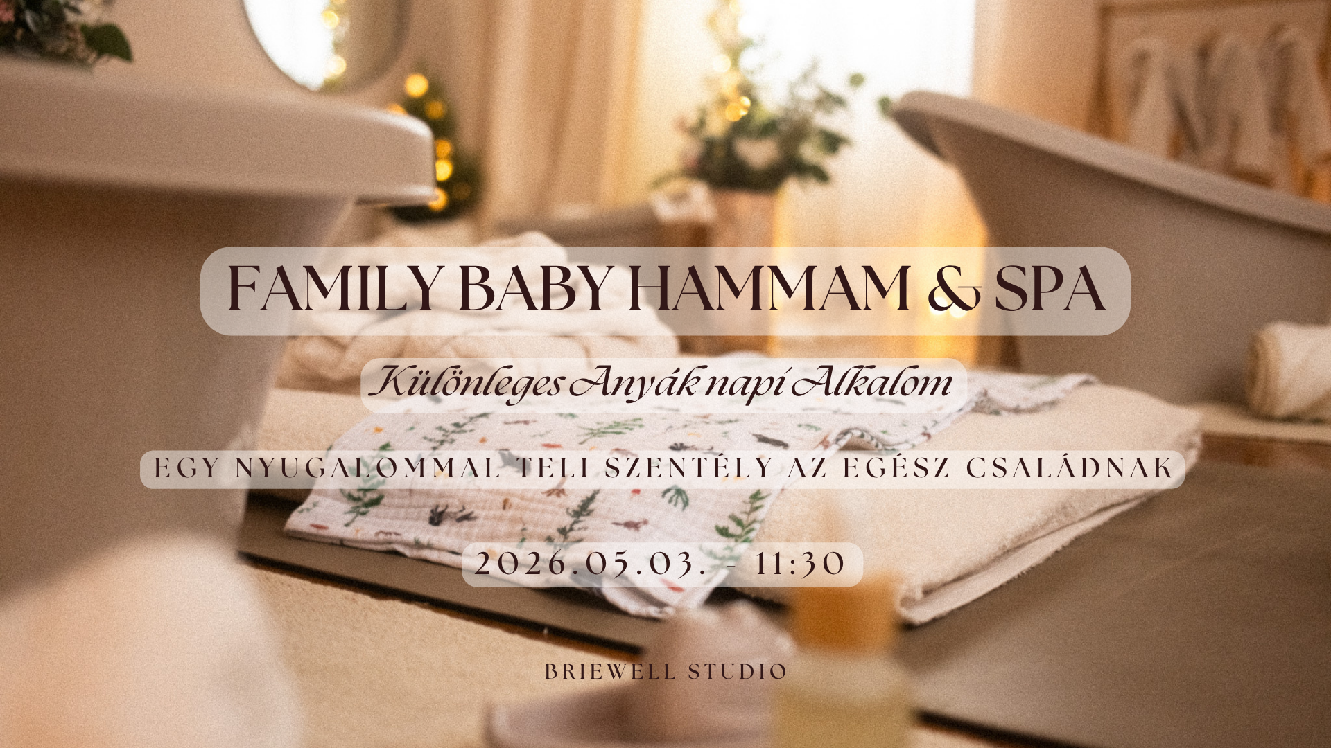 Anyák napi Family Baby Hammam &amp; Spa