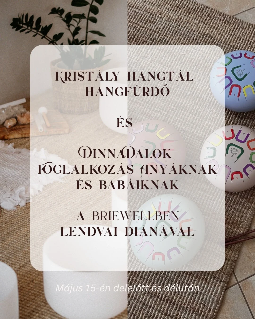 M&aacute;jusban 2 k&uuml;l&ouml;nleges esem&eacute;nnyel v&aacute;runk titeket a BRIEWELL-ben!

👩&zwj;🍼 M&aacute;jus 15. 11:00 DinnaDalok foglalkoz&aacute;s - Any&aacute;knak &eacute;s bab&aacute;iknak 0-3 &eacute;ves korig

☯️ M&aacute;jus 15. 18: