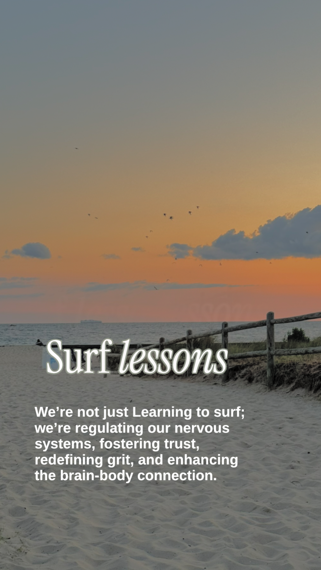 Beach scene at sunset with a wooden fence, clouds, and a distant ship on the water, overlaid with text about surf lessons and brain-body connection.