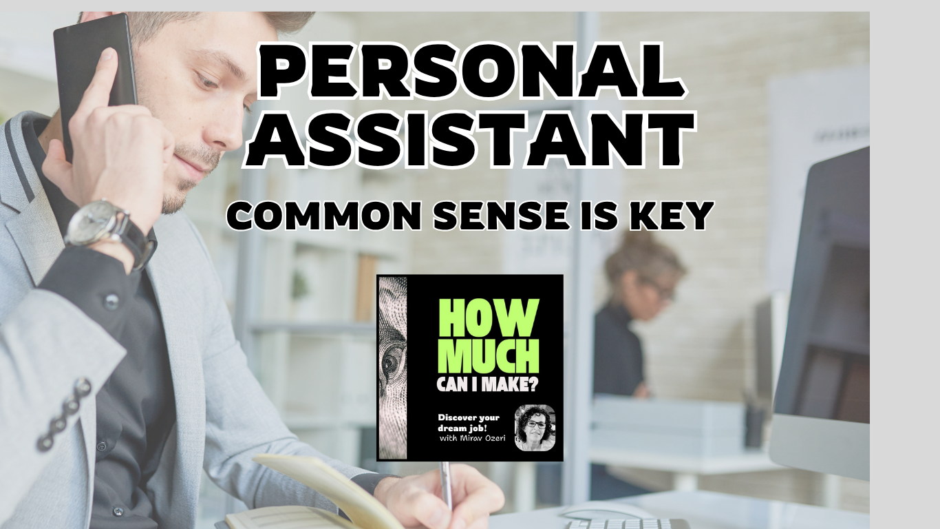 Personal Assistant- Common Sense is Key