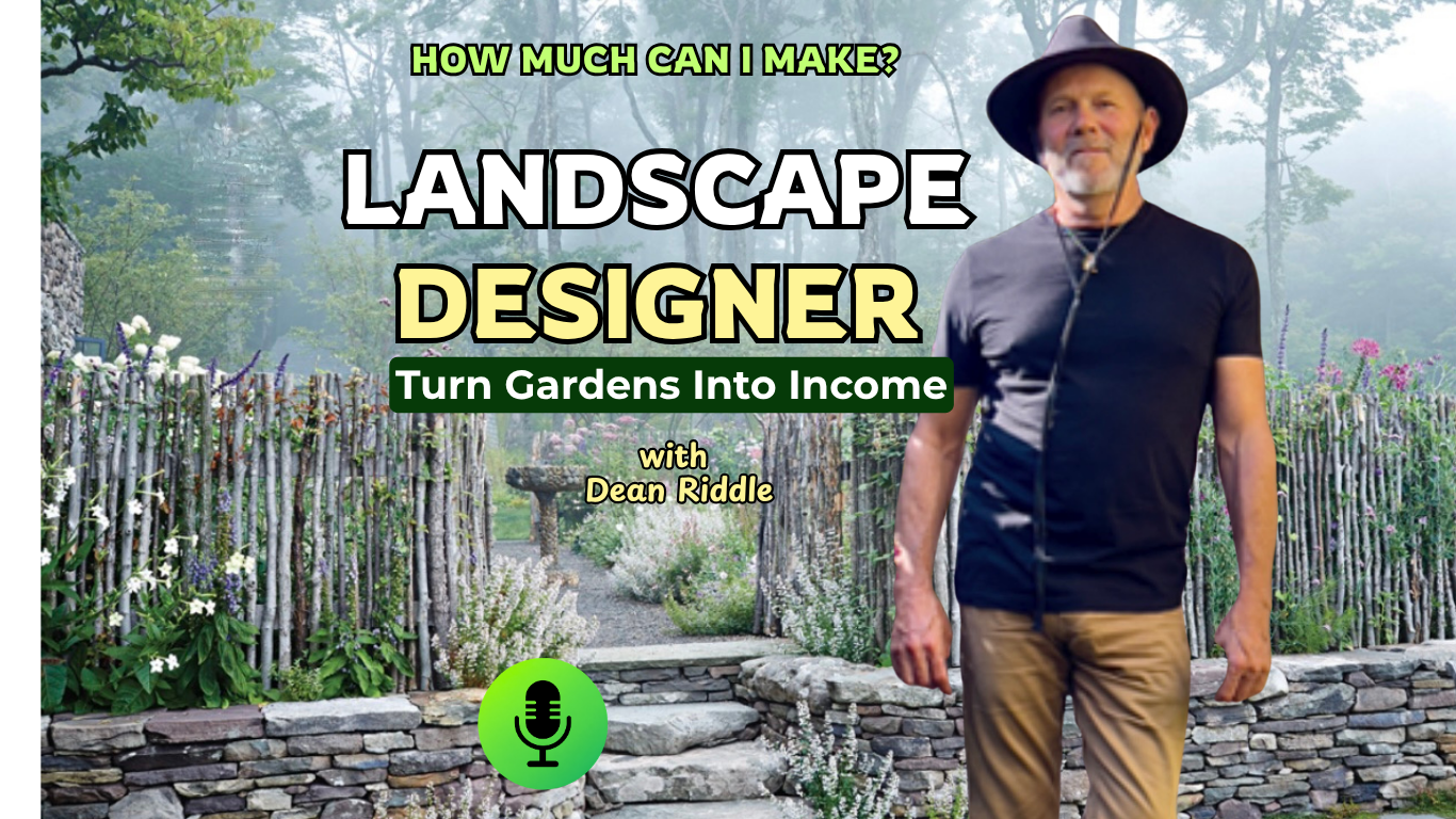 Landscape Designer Career &amp; Pay: How to Start Garden Design with Dean Riddle