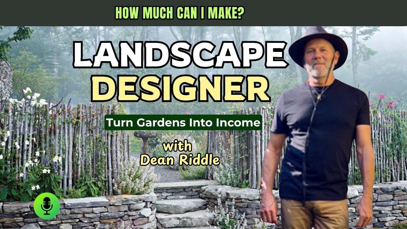 Landscape Designer Career &amp; Pay: How to Start Garden Design with Dean Riddle