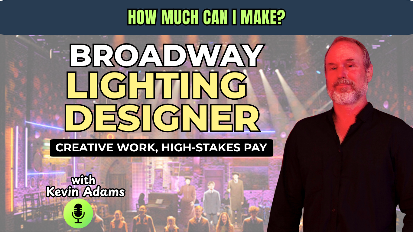 Broadway Lighting Designer: How the Job Works, What They Make, and How to Break In