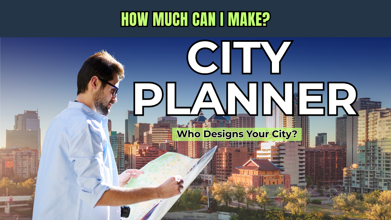 City Planner Career: Salary, Urban Planning Jobs &amp; How Cities Are Designed