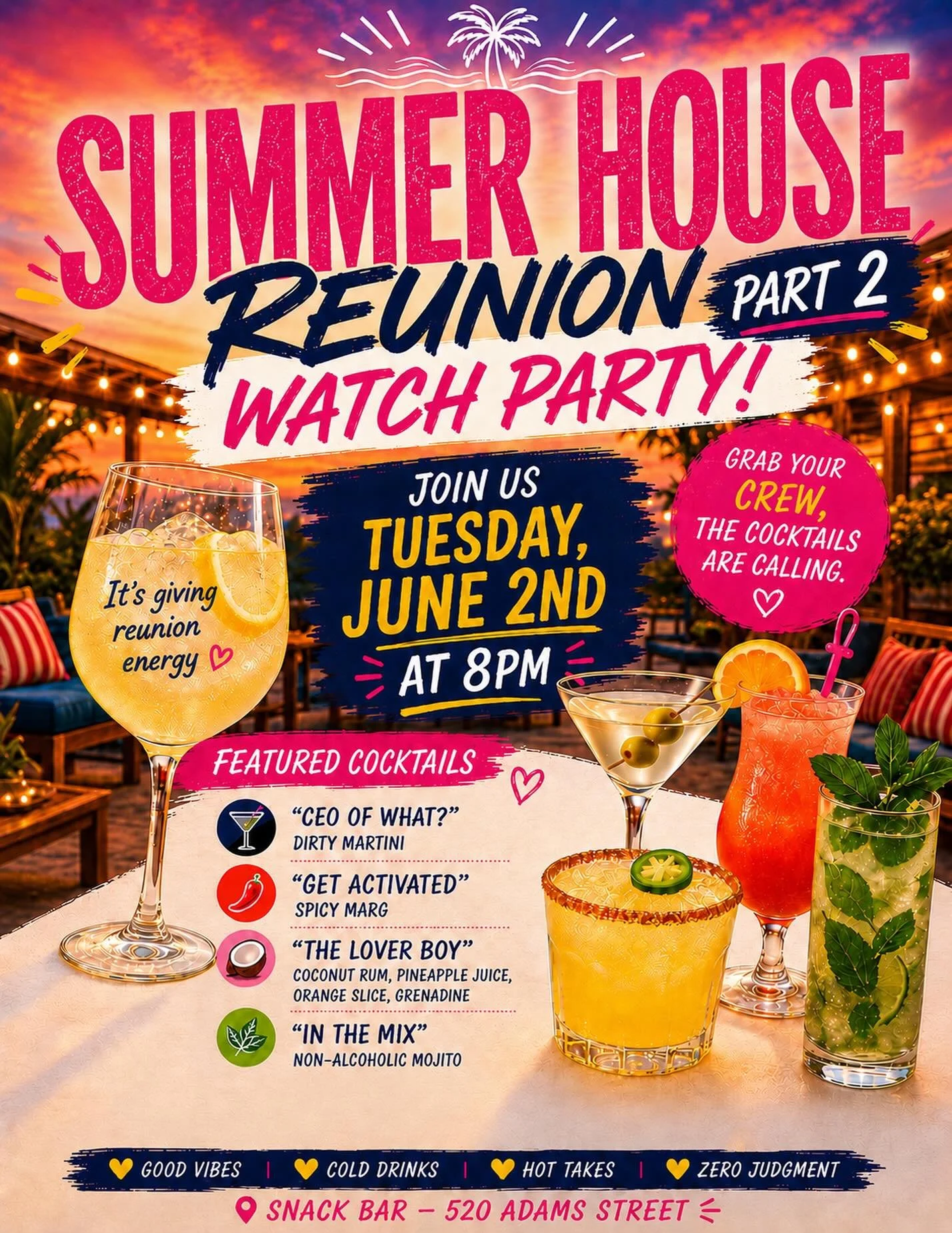 We&rsquo;re back for Part 2 of the Summer House Reunion Watch Party!

Get ready for another night of drama, jaw-dropping moments, hot takes, and great cocktails. Grab your crew, come early to snag a seat, and settle in for all the reunion chaos.

📅 