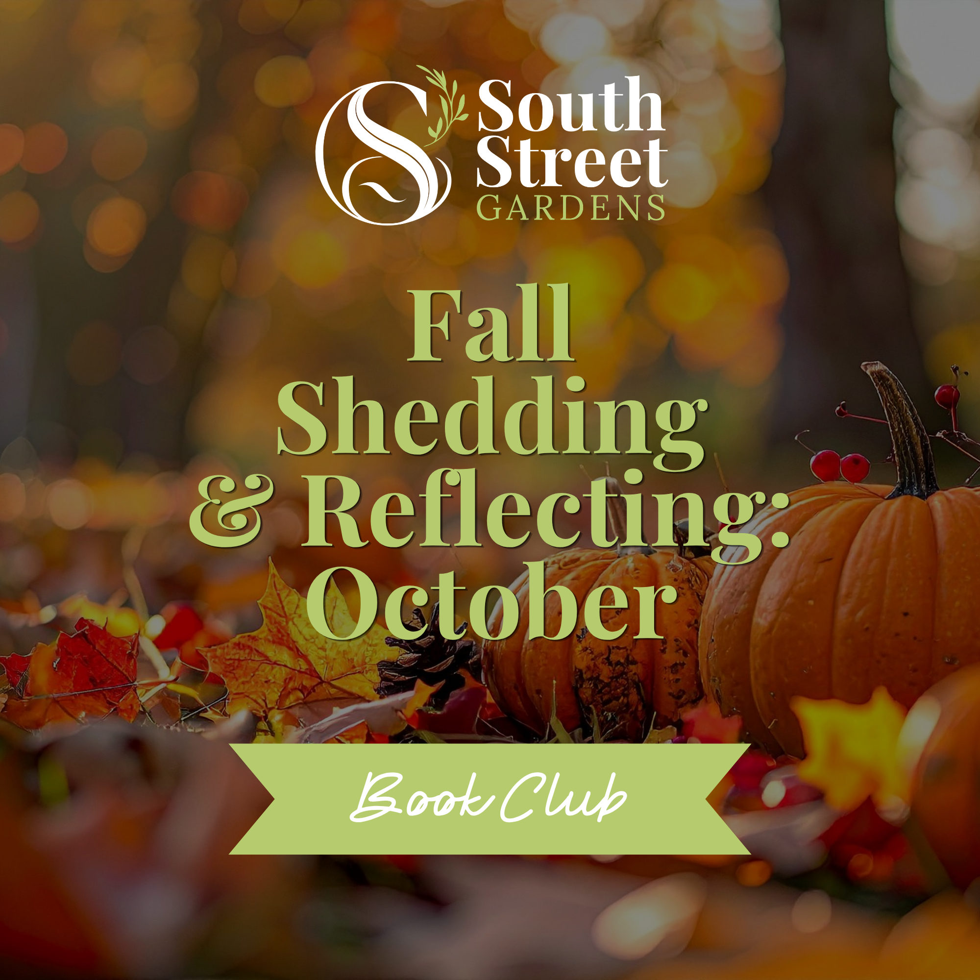 October Book Club: Fall Shedding & Reflection - Thursday, October 14, 6:30pm - 8:30pm