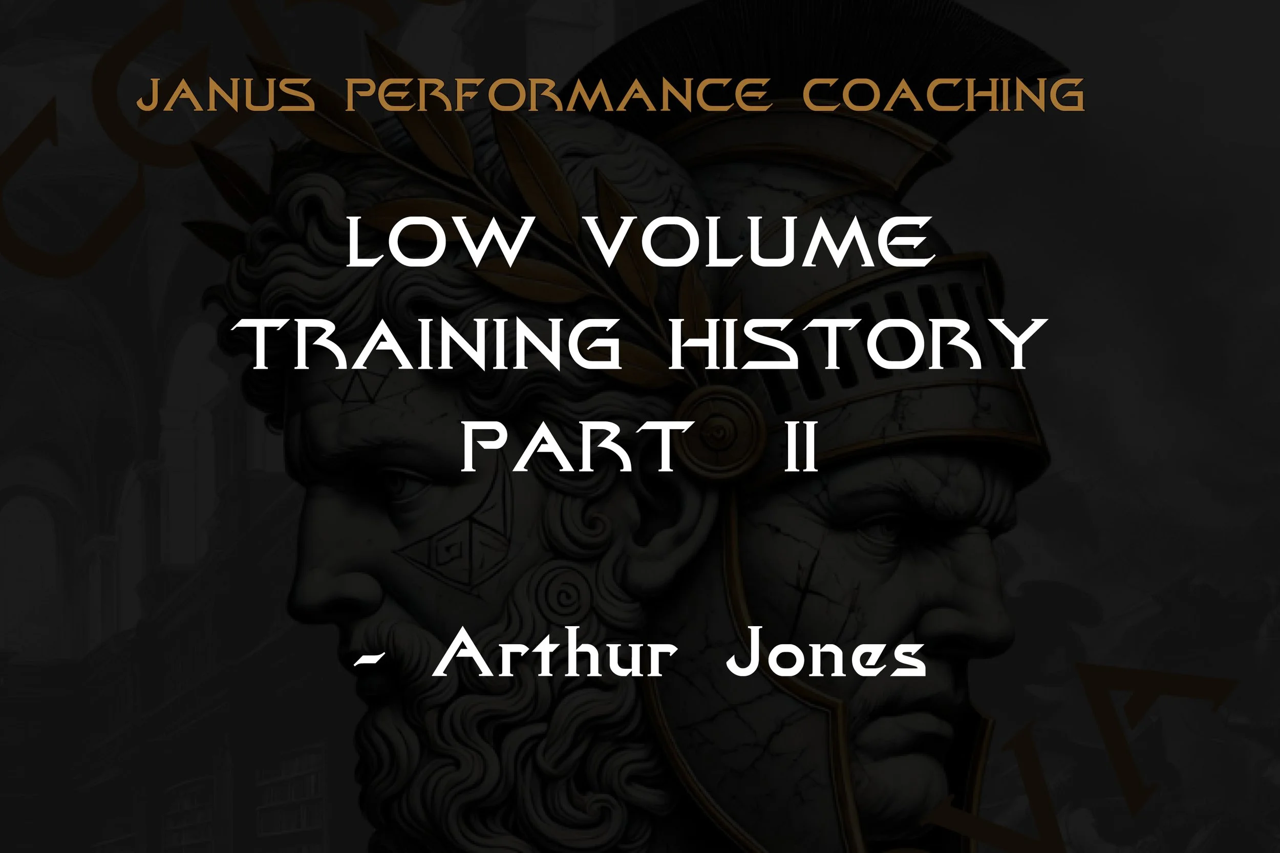 Low Volume Training History: Part II – Arthur Jones