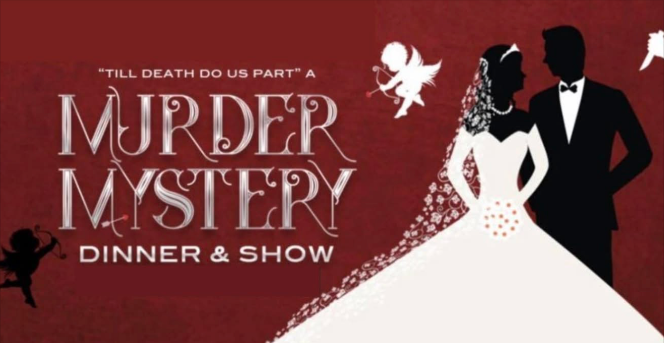 Valentine's murder mystery dinner theater