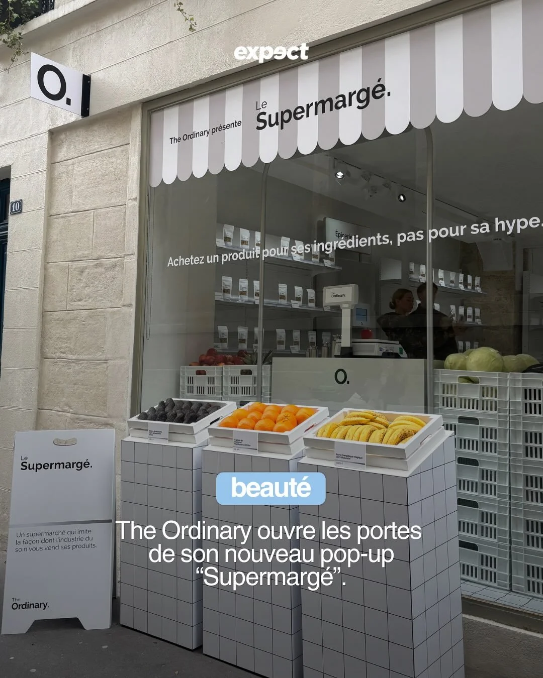 Du 7 au 10 mai, #TheOrdinary ouvre son pop up &laquo;&nbsp;Supermarg&eacute;&nbsp;&raquo; au 10 rue des Coutures Saint-Gervais 🧪

Le but ? D&eacute;noncer les marges excessives des marques de cosm&eacute;tiques. Ce sujet fait notamment &eacute;cho a