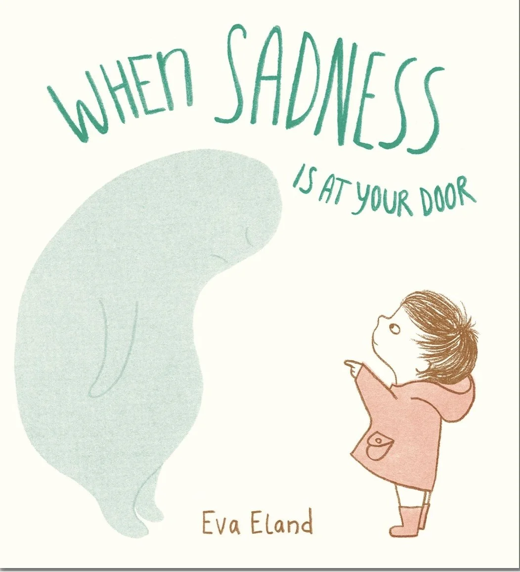 When Sadness is at Your Door
