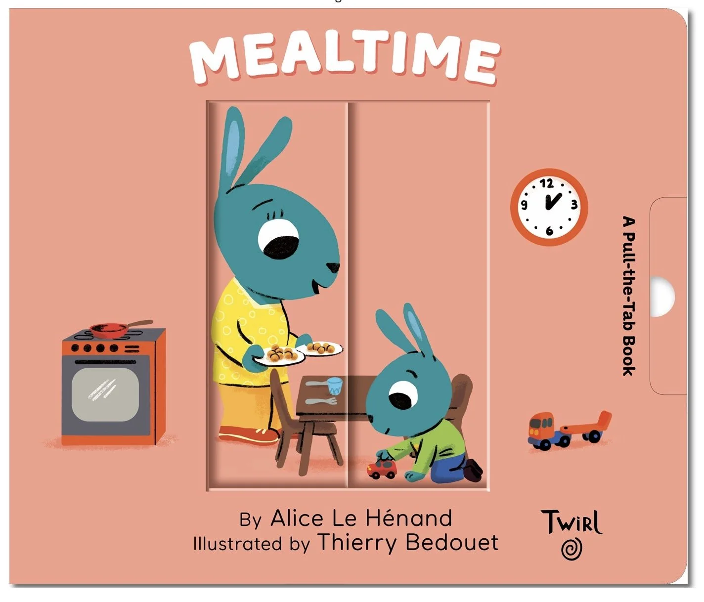Mealtime: A Pull-the-Tab Book