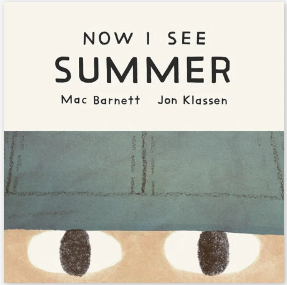Now I See Summer by Mac Barnett