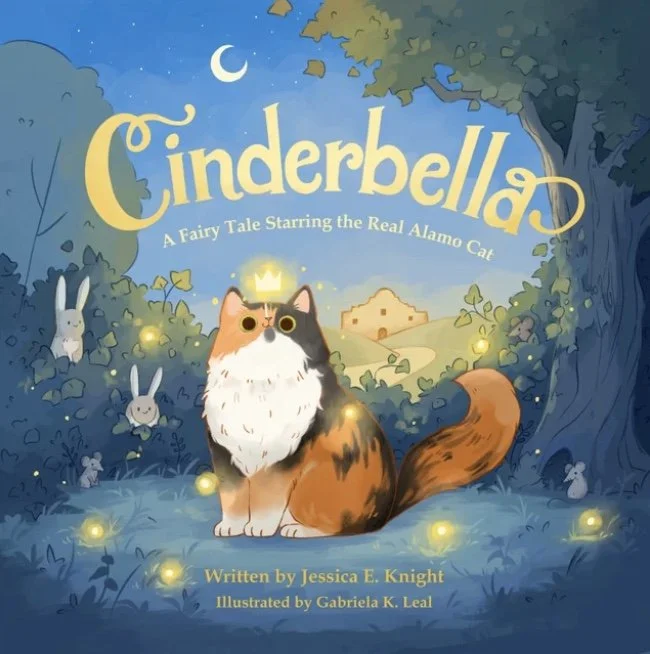 Cinderbella: A Fairy Tale Starring the Real Alamo Cat