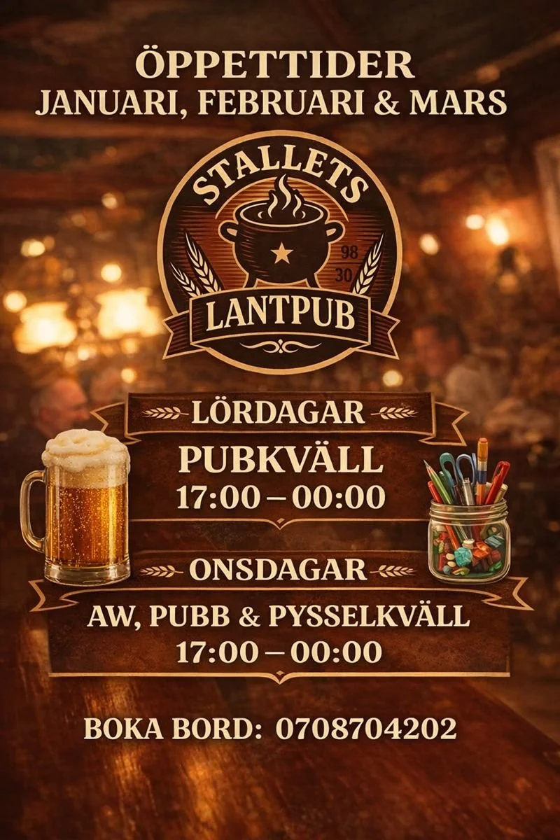 En affisch för Stallets Lantpub med öppettider för januari, februari och mars, inklusive lördagar och onsdagar, samt kontaktuppgifter.