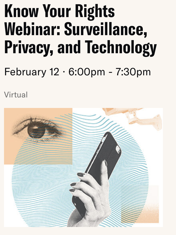 ACLU: Know Your Rights Webinar - Surveillance, Privacy, &amp; Technology