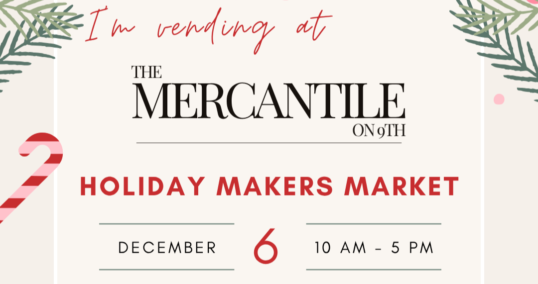 Mercantile on 9th Holiday Makers Market