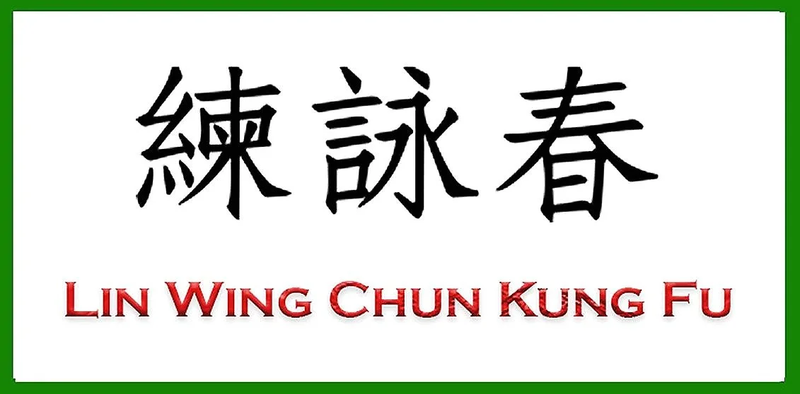 Sign with Chinese characters and the words 'Lin Wing Chun Kung Fu' in red text underneath.