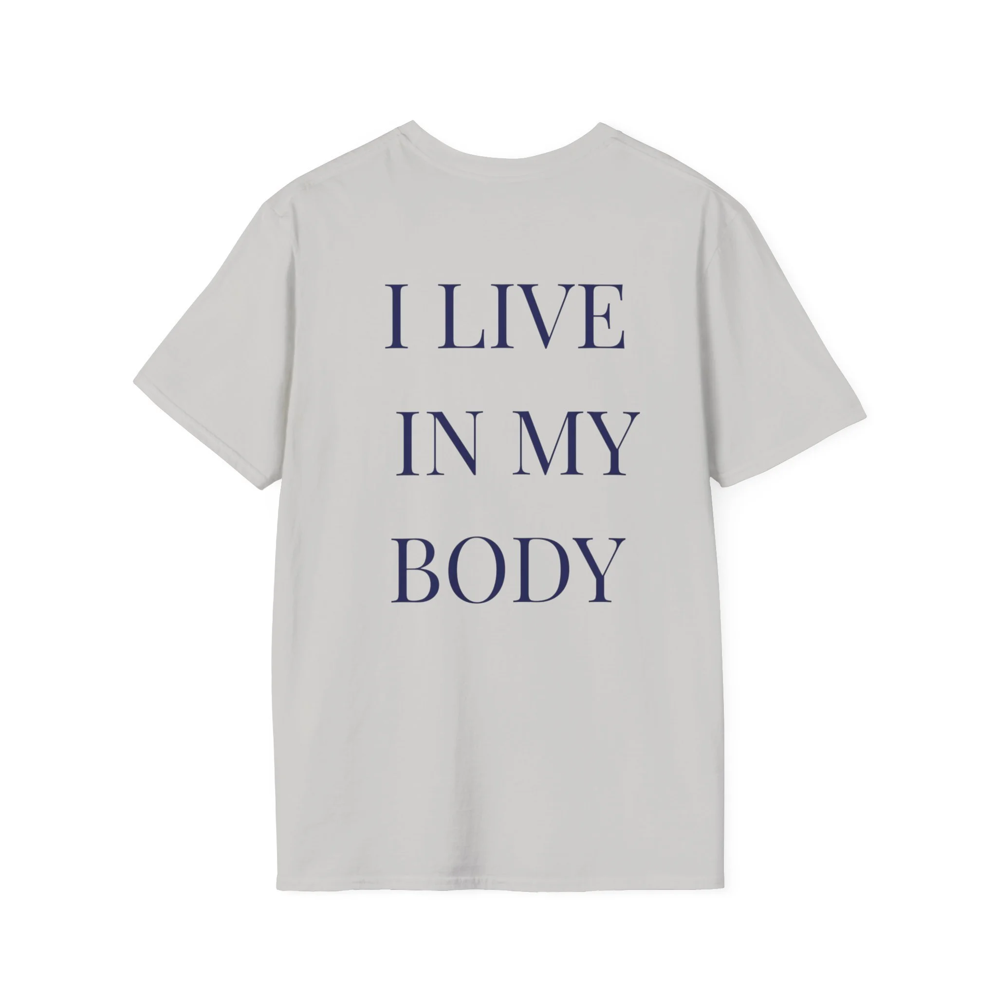 I LIVE IN MY BODY TEE