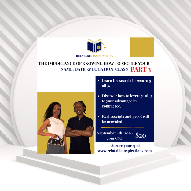 THE IMPORTANCE OF KNOWING HOW TO SECURE YOUR  NAME, DATE, & LOCATION PART 3 CLASS