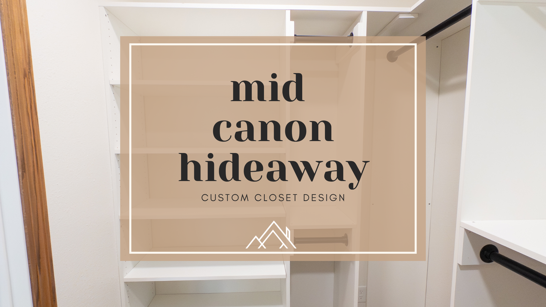 Custom Closet Storage Designed for Montana Living @ Mid Canon Hideaway