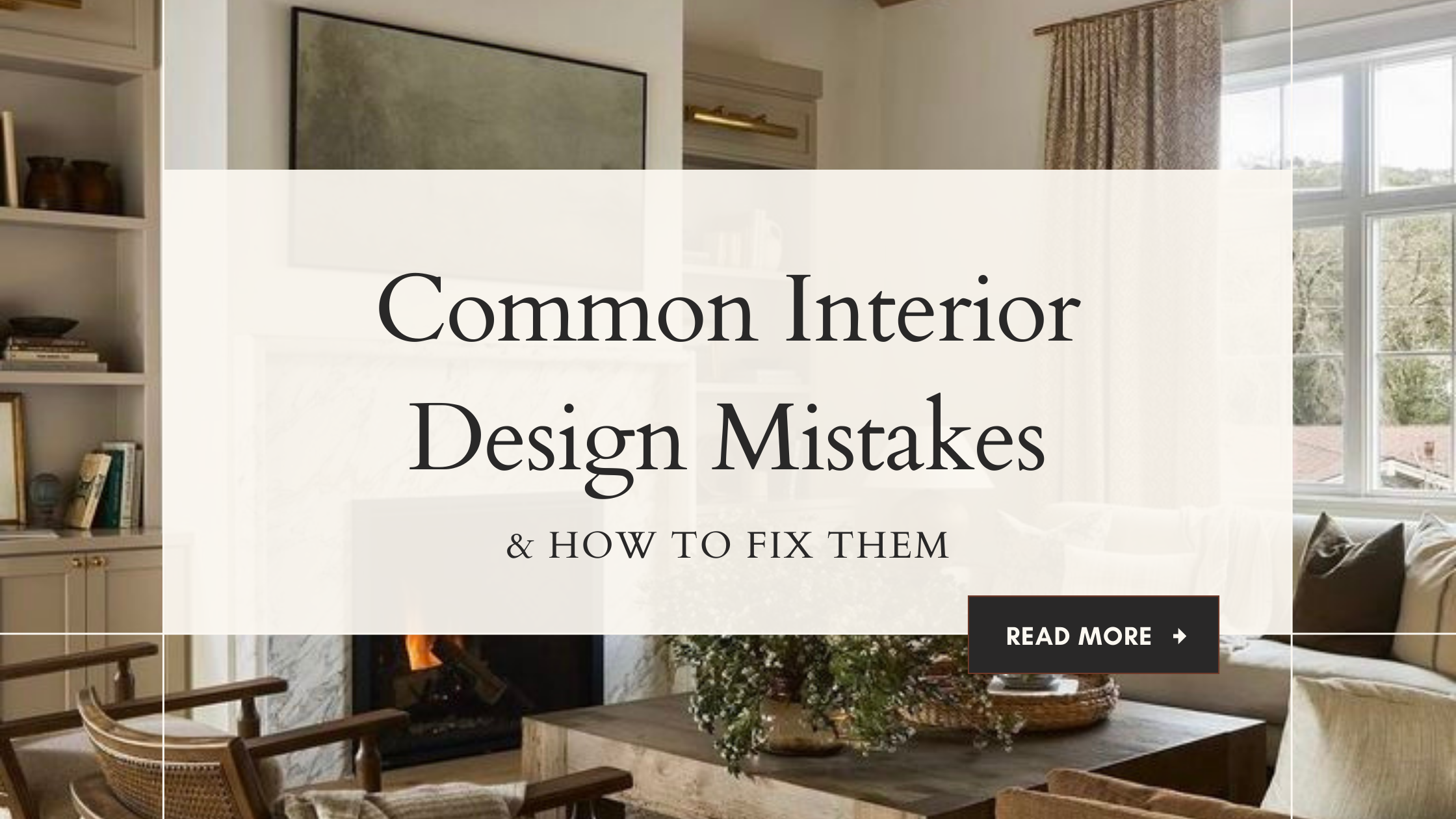 Common Interior Design Mistakes