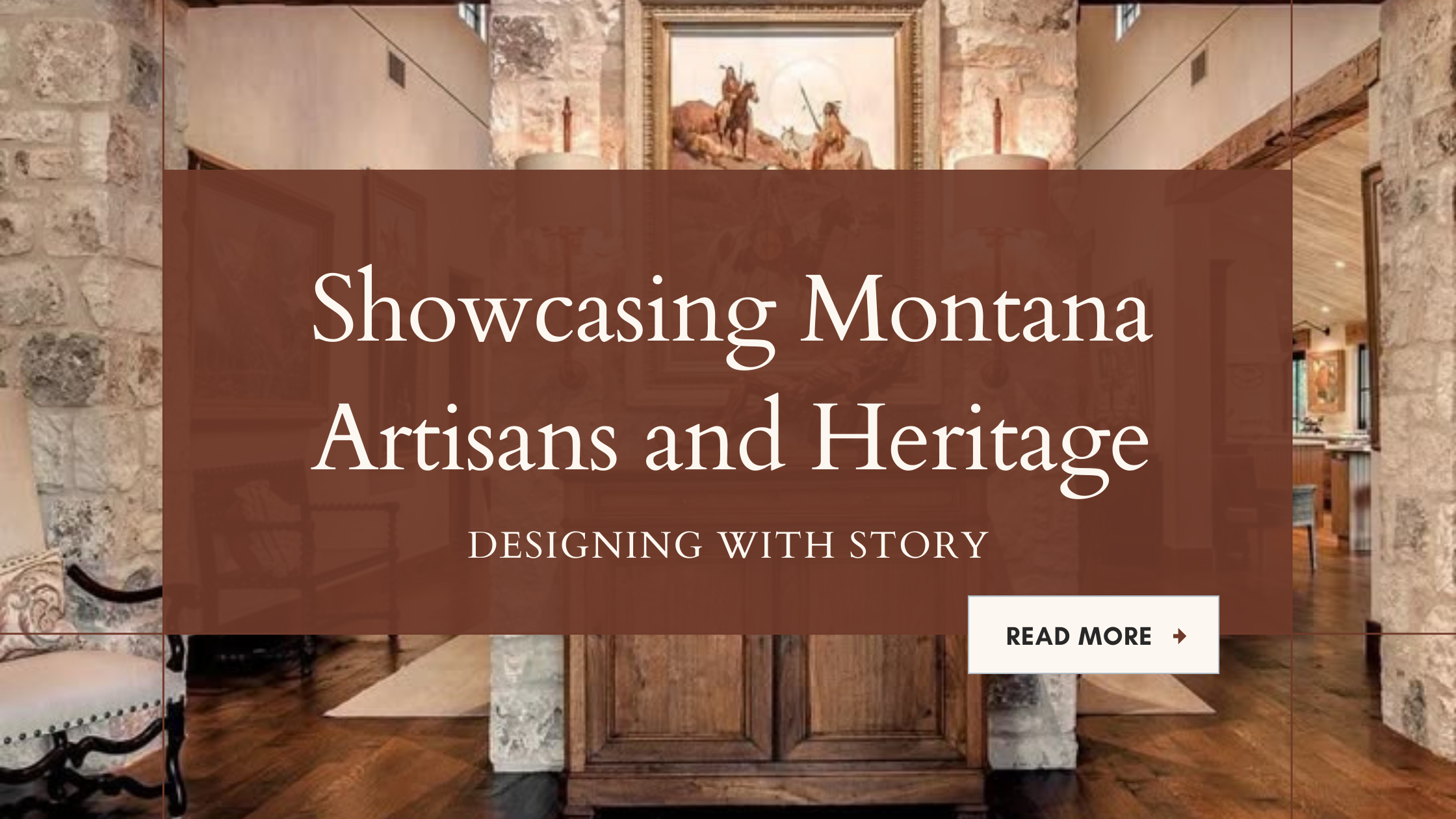 Designing With Story: Showcasing Montana Artisans and Heritage