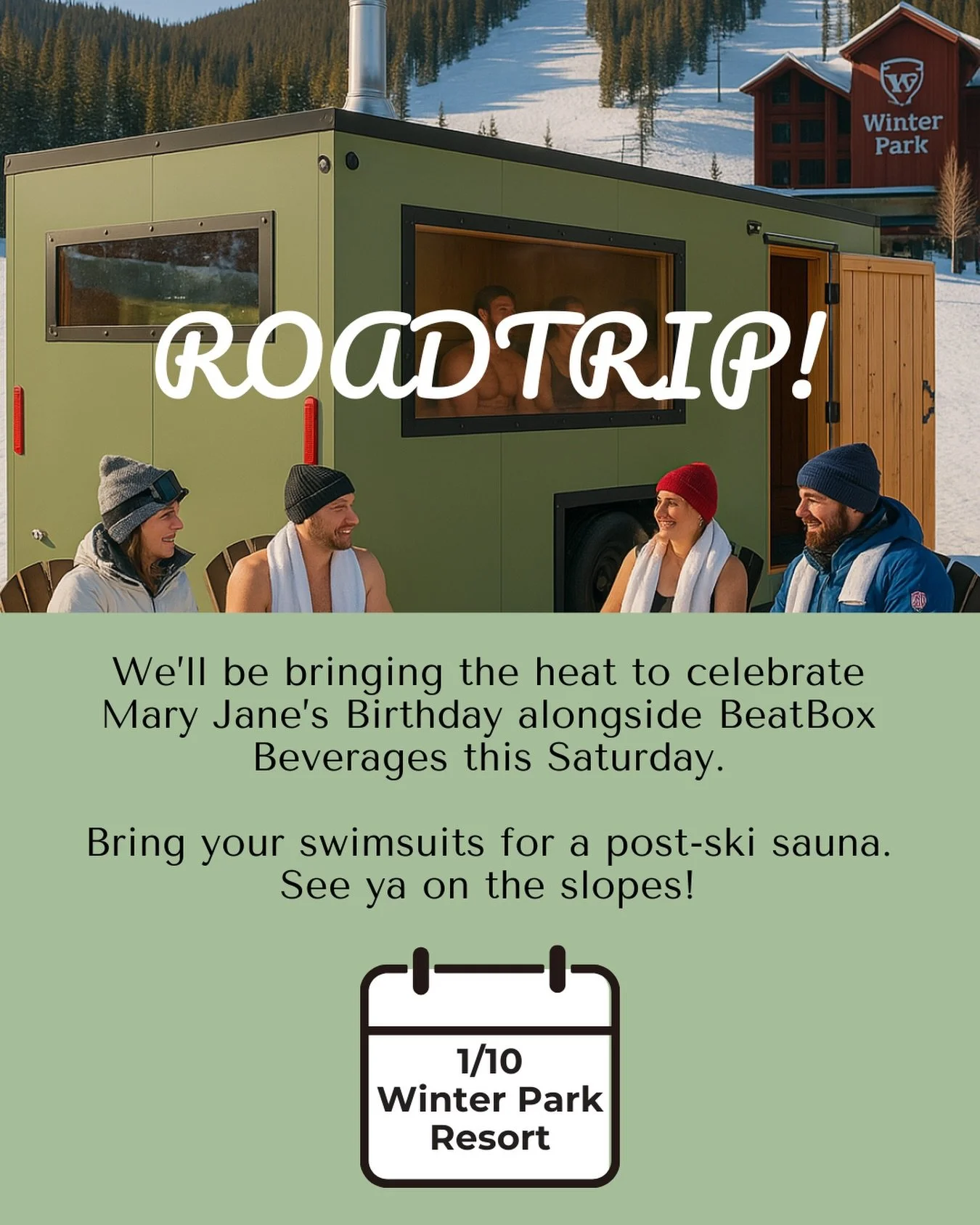 Plan for a post-ski day sauna with @beatboxbeverages at Winter Park resort this Saturday.  Happy birthday Mary Jane! (As with all ski days, bring your swimsuit 😂)

#winterpark #winterparkresort #maryjaneresort #mobilesauna