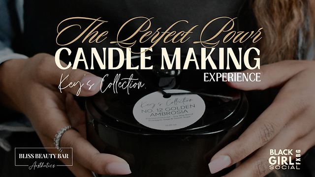 The Perfect Pour: Candle Making Experience