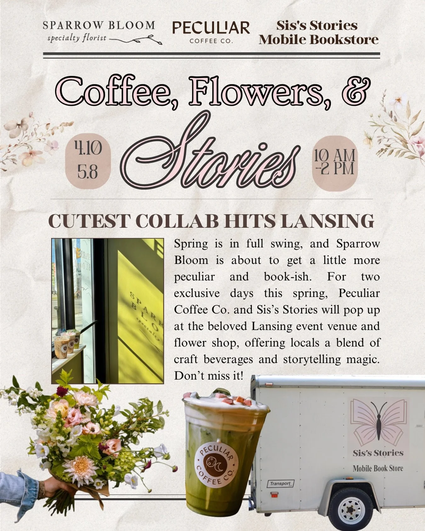 books 🤝 coffee 🤝 flowers

Join us on Friday, April 10th and Friday, May 8th for a special pop-up! Peculiar Coffee &amp; Sis&rsquo;s Stories Mobile Bookstore are popping up at Sparrow Bloom. Swing by, grab a drink, a new spring read, and some goodie
