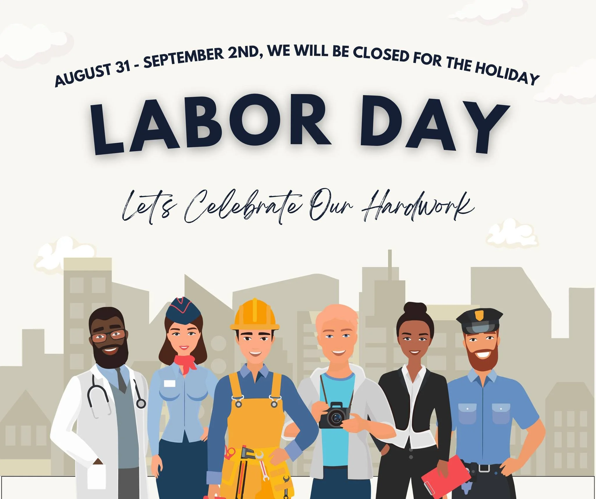 Plan ahead this weekend! We will be closed Sunday, Monday, and Tuesday this week for Labor Day.