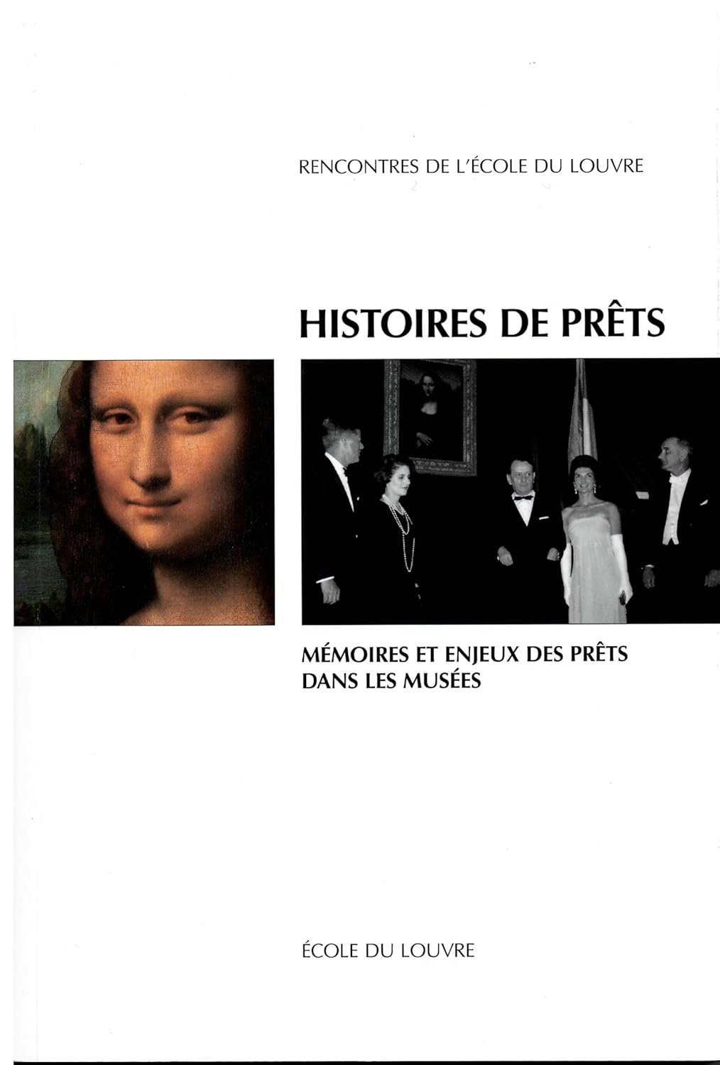 Histoires des prêts. Mémoires et enjeux des prêts dans les musées
