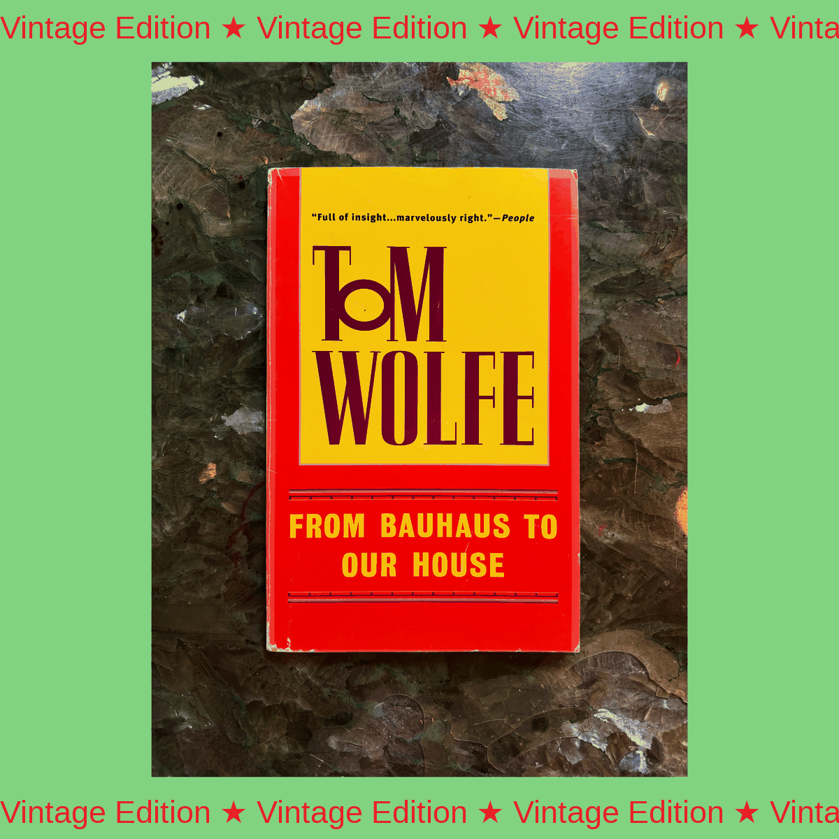 From Bauhaus to Our House: Wolfe 1999