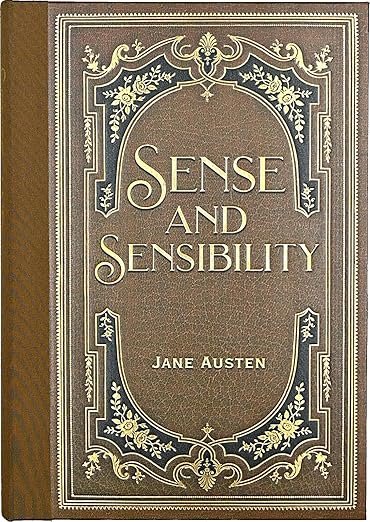 Sense and Sensibility by  Jane Austin