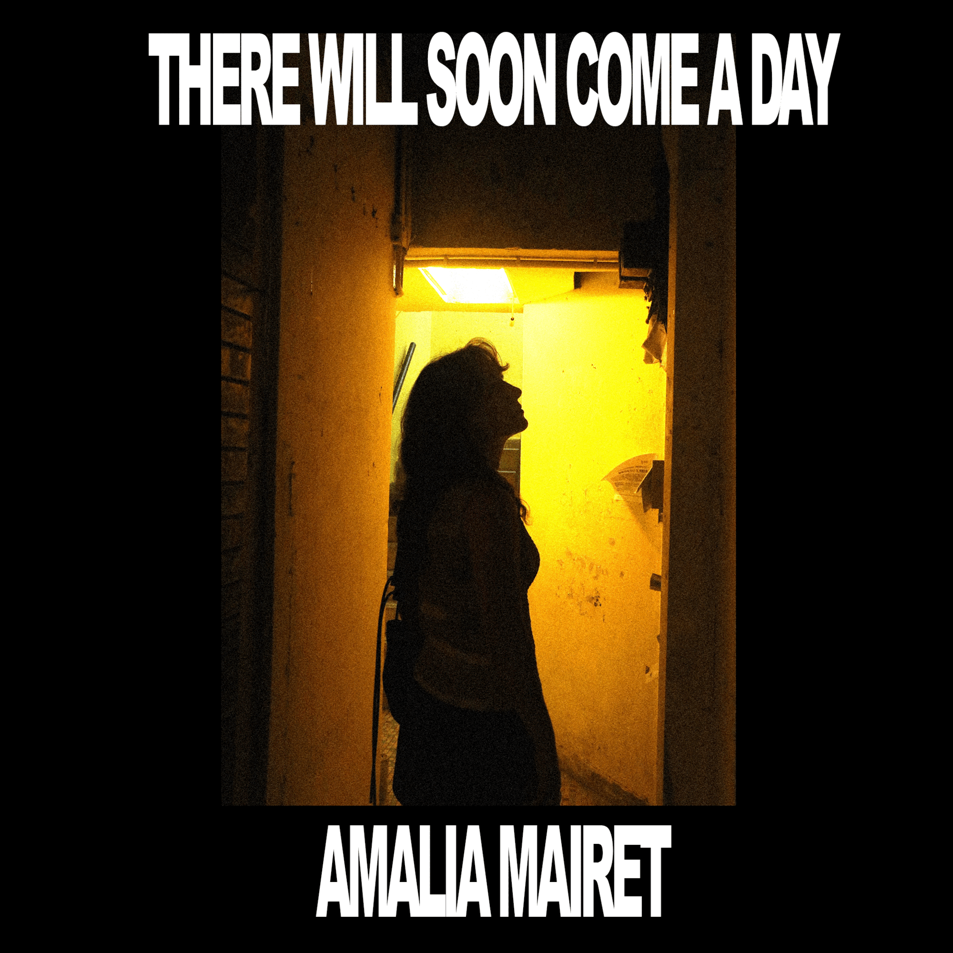 THERE WILL SOON COME A DAY