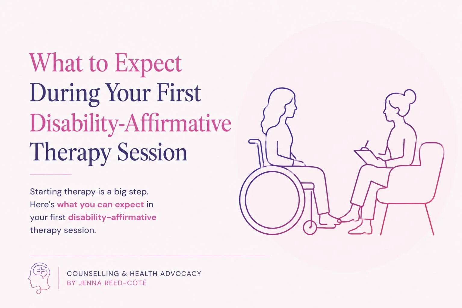 What to Expect During Your First Disability-Affirmative Therapy Session