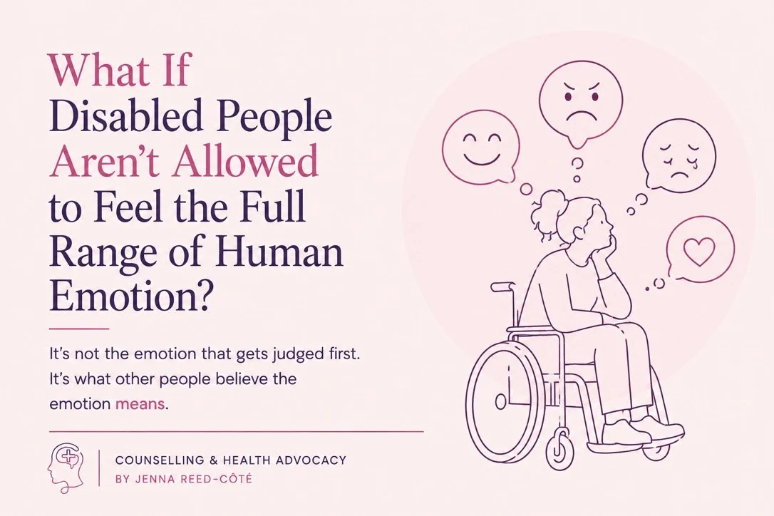 What If Disabled People Aren't Allowed to Feel the Full Range of Human Emotion?