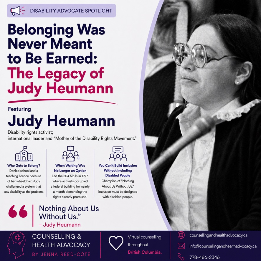 Disability Advocate Spotlight featuring Judy Heumann in a black-and-white photograph, wearing round glasses. The graphic highlights her disability rights activism, the 1977 Section 504 Sit-In, and the message that belonging is a right.