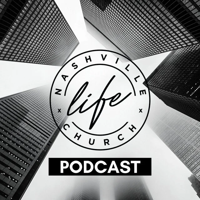 nashville-life-church-podcast.jpeg