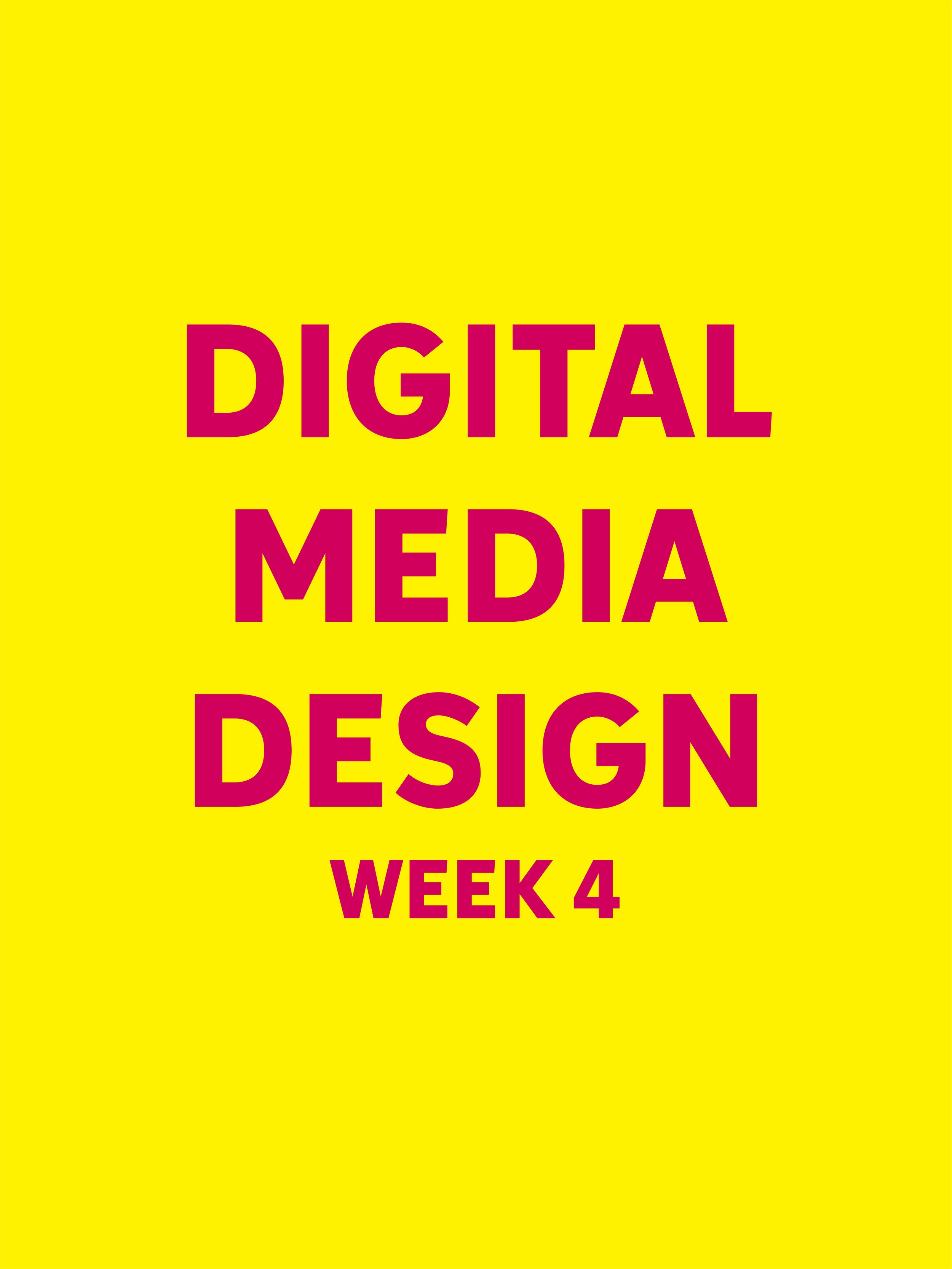 Digital Media Design - Week 4