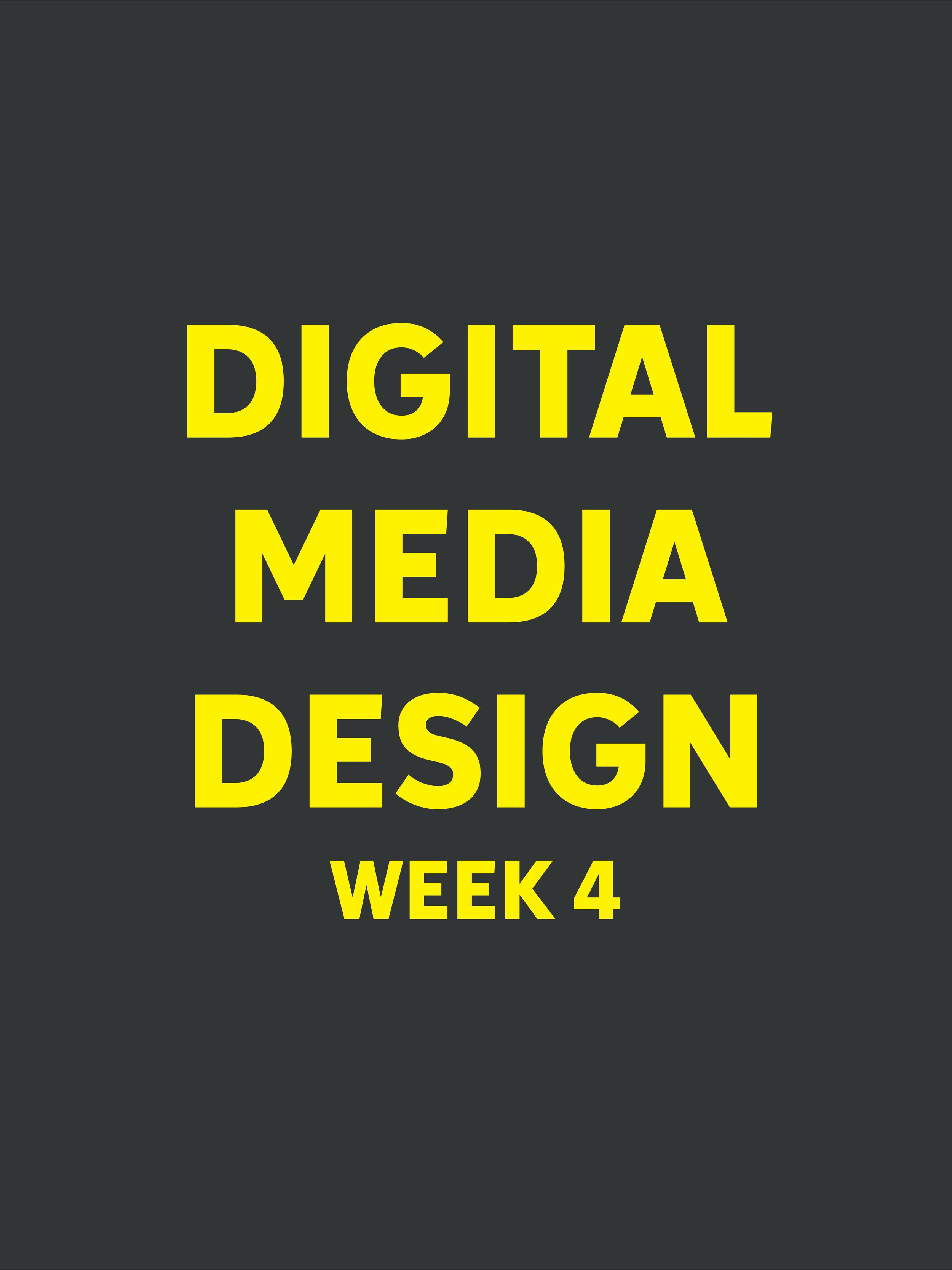 Digital Media Design - Week 4
