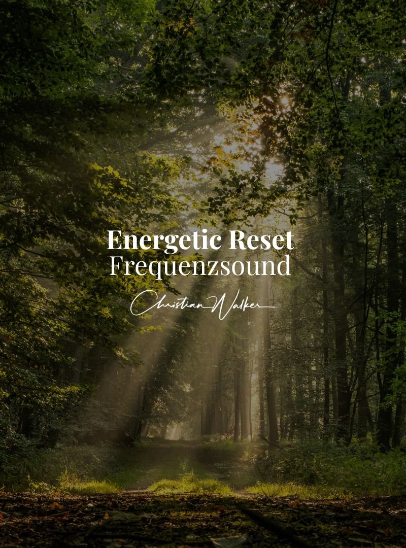 Energetic Reset - Frequenzsound - Christian Walker.jpg