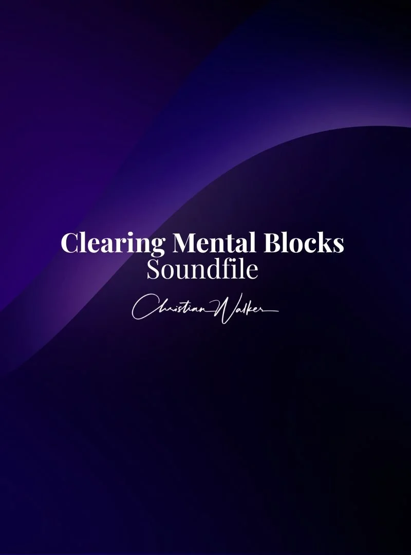 NEW - CLEARING MENTAL BLOCKS - SOUNDFILE