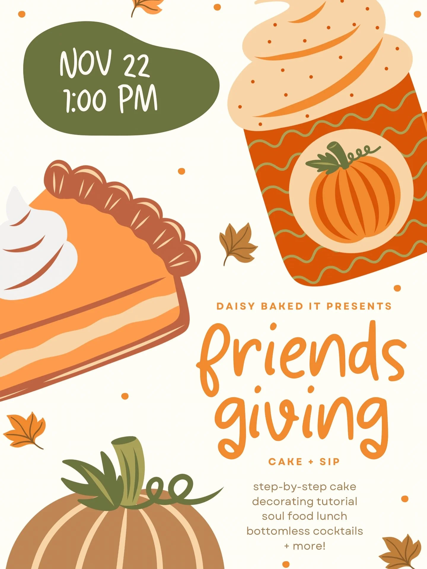 Gather your favorite people and join us for a cozy Friendsgiving celebration! Enjoy a hands-on floral cake decorating tutorial, a soul food thanksgiving lunch, and bottomless drinks while we laugh, sip, and create something sweet together. It&rsquo;s