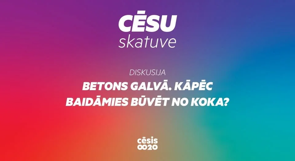 TIEŠRAIDE : "BETONS GALVĀ. Kāpēc baidāmies būvēt no koka?"