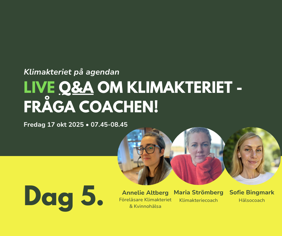 Dag 5 - Klimakteriet på agendan: LIVE Q&A Fråga coachen! (Online)