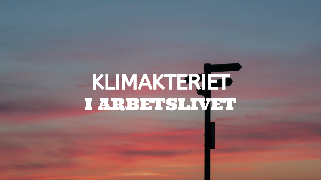 Klimakteriet på arbetsplatsen